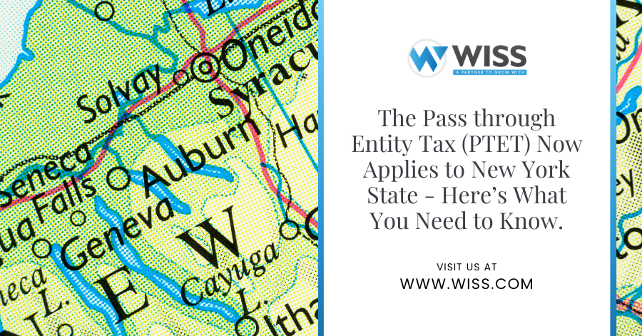 The Pass through Entity Tax (PTET) Now Applies to New York State – Here’s What You Need to Know.