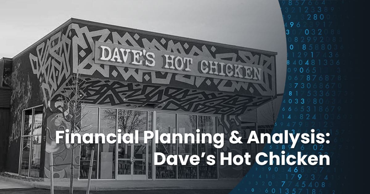 Costing Less with Smart FP&A Moves at Dave’s Hot Chicken