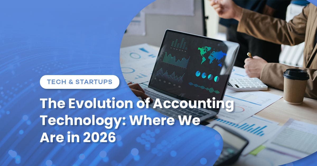 The Evolution of Accounting Technology: Where We Are in 2026