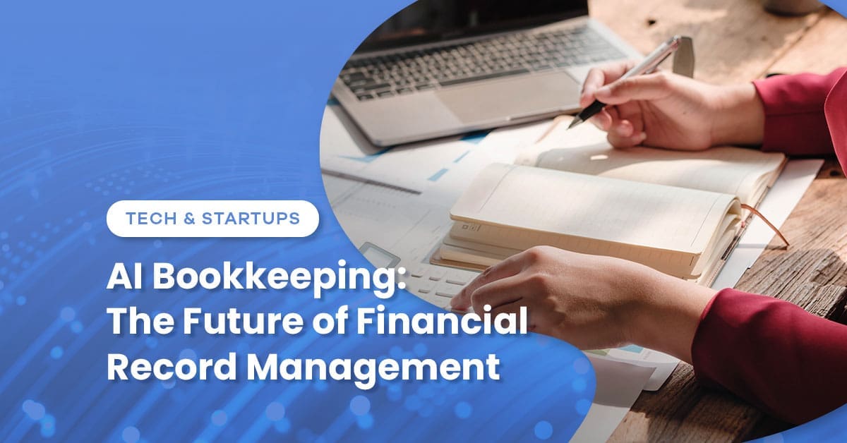 AI Bookkeeping: The Future of Financial Record Management