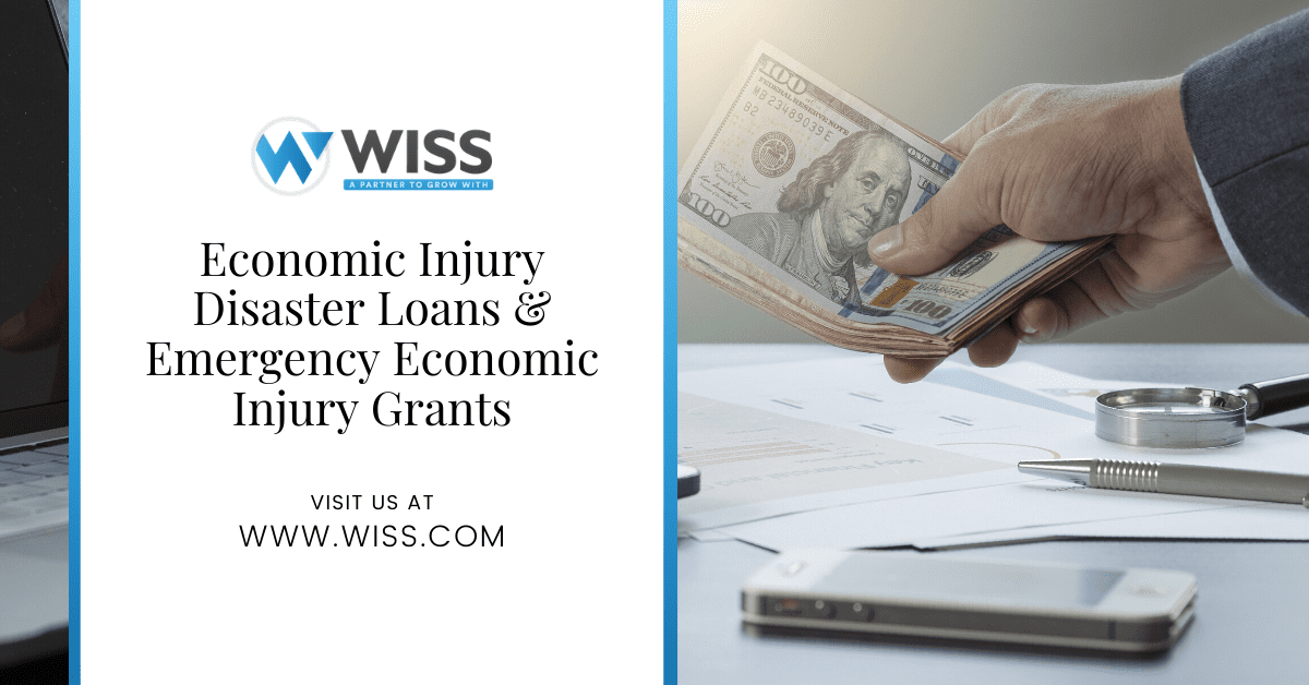 Economic Injury Disaster Loans & Emergency Economic Injury Grants: What You Need to Know