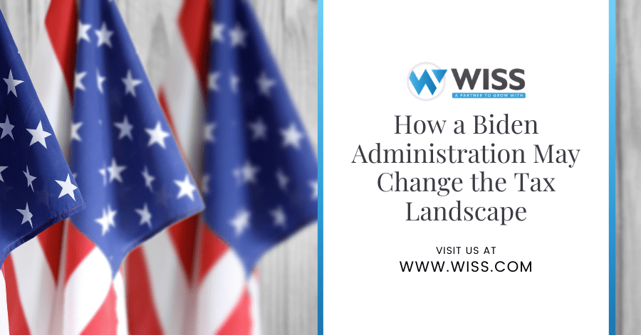 How a Biden Administration May Change the Tax Landscape