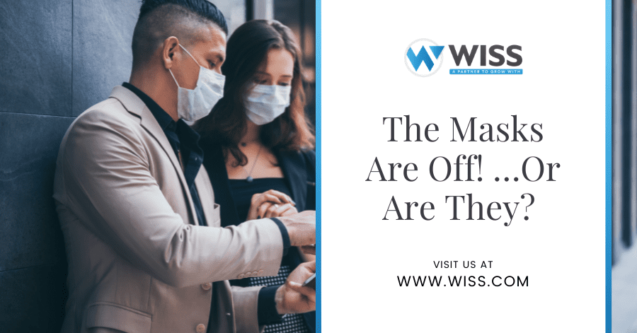 The Masks are Off! …Or Are They? 