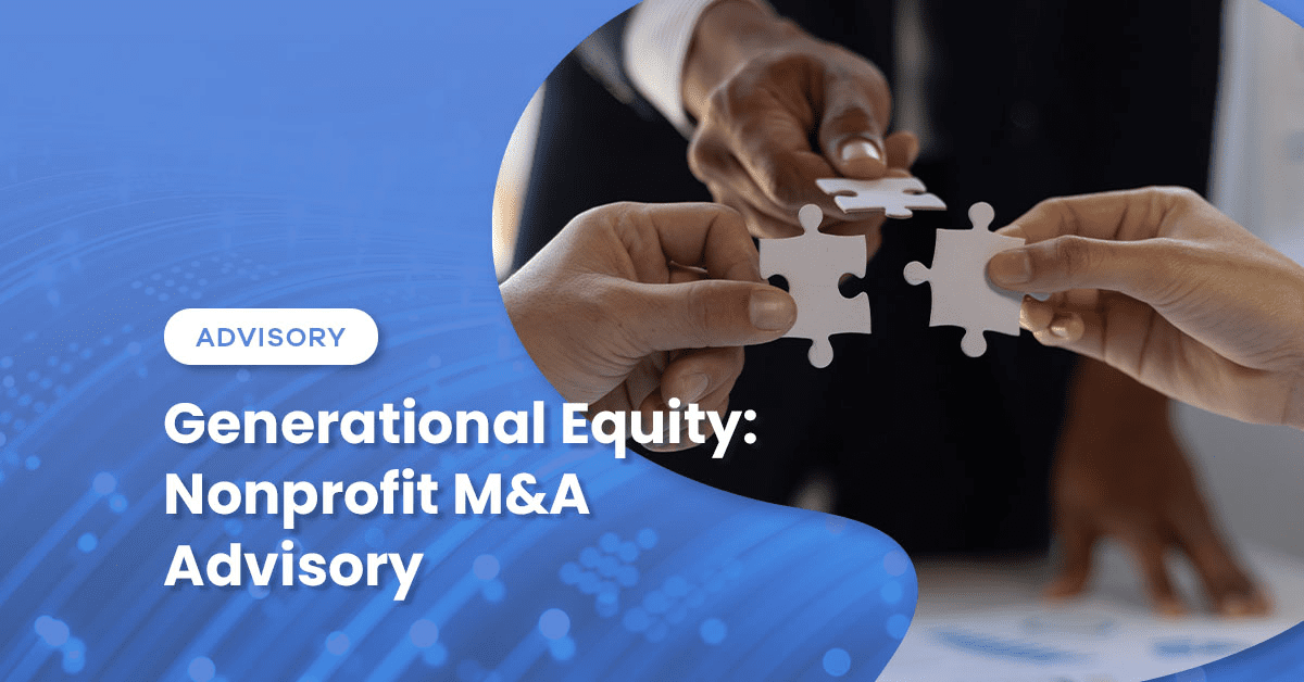 Nonprofit M&A Advisory: 2026 Trends Boards Can’t Ignore